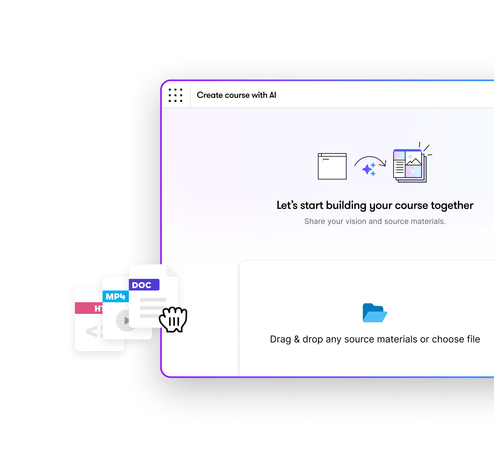 Articulate 360 interface showing that you can generate a course by uploading source files such as HTML, MP4, or Word documents.